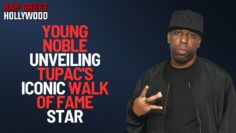 Behind the Scenes with Young Noble Unveiling Tupac’s Iconic Walk