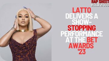 Latto Delivers a Show-Stopping Performance at the BET Awards ’23